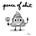 Peace of Shit Peace of Shit