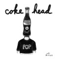 Coke Head Coke Head