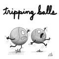 Tripping Balls