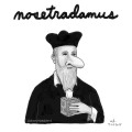 Nosetradamus Nosetradamus